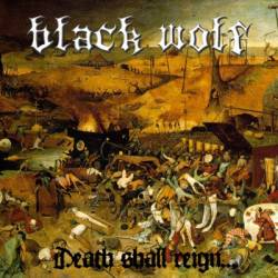 Black Wolf : Death Shall Reign